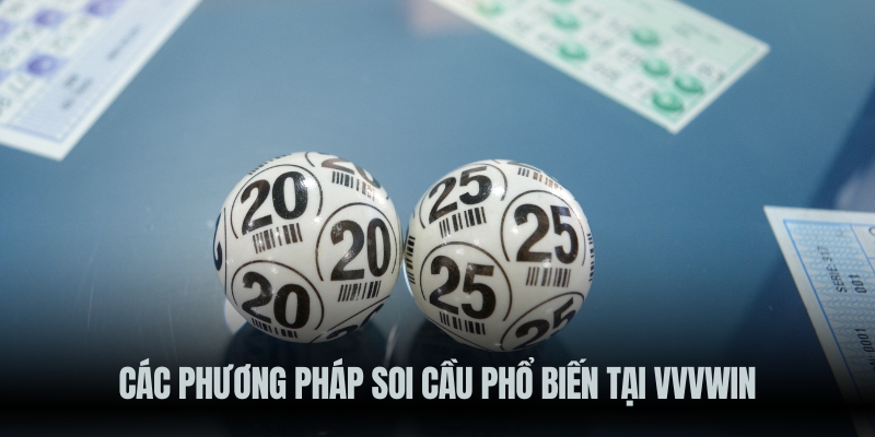 Phương pháp soi cầu phổ biến tại VVVwin